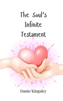 Paperback The Soul's Infinite Testament Book