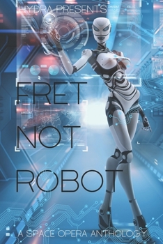 Paperback Fret Not, Robot Book