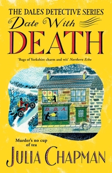 The Dales Detective Series, book 1: Date with Death - Book #1 of the Dales Detective Series
