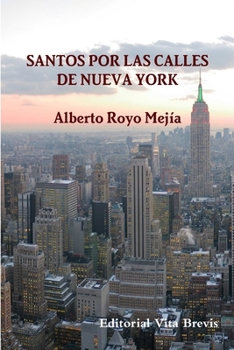 Paperback Santos por las calles de Nueva York [Spanish] Book