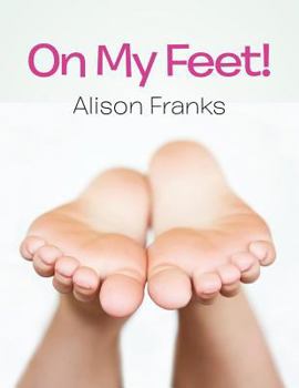 Paperback On My Feet! Book