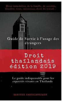Paperback Guide de Survie à l'usage des étrangers: Droit thaïlandais édition 2019 [French] Book
