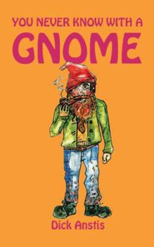 Paperback You Never Know with a Gnome Book