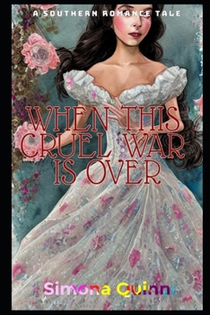 Paperback When This Cruel War Is Over: A Southern Romance Tale [Large Print] Book