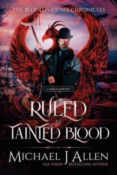 Paperback Ruled by Tainted Blood: A Completed Angel War Urban Fantasy [Large Print] Book