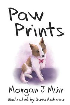 Paperback Paw Prints: An Offering on Loss Book