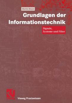 Paperback Grundlagen Der Informationstechnik: Signale, Systeme Und Filter [German] Book