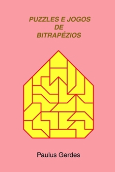 Paperback Puzzles e jogos de bitrapézios (Portuguese Edition) [Portuguese] Book