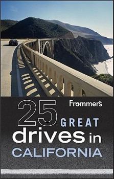 Paperback Frommer's 25 Great Drives in California Book