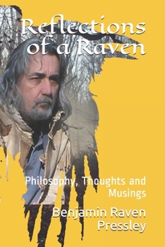 Paperback Reflections of a Raven: Philosophy, Thoughts and Musings Book