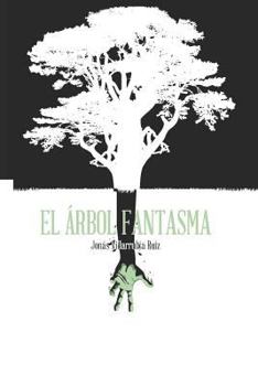 Paperback El Árbol Fantasma [Spanish] Book