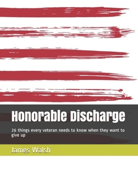 Paperback Honorable Discharge: 26 things every veteran needs to know when they want to give up Book