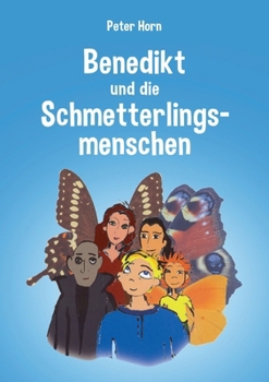 Paperback Benedikt und die Schmetterlingsmenschen [German] Book