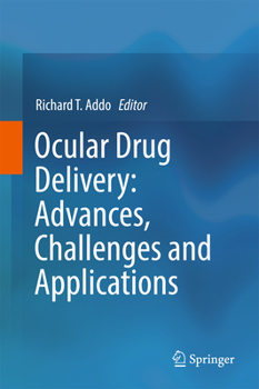 Hardcover Ocular Drug Delivery: Advances, Challenges and Applications Book