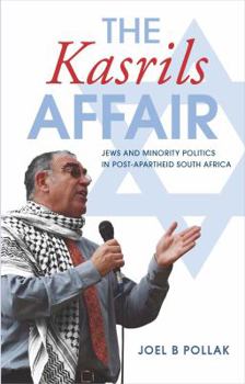 Paperback The Kasrils Affair: Jews and Minority Politics in Post-Apartheid South Africa Book
