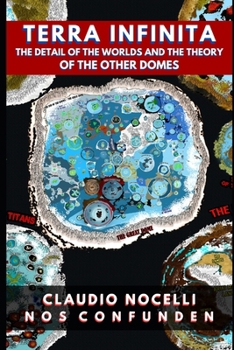 Paperback TERRA INFINITA, The Detail of the Worlds and the Theory of the Other Domes Book