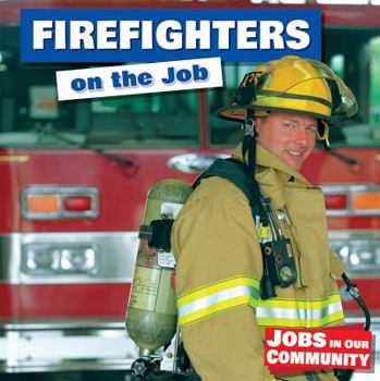 Library Binding Firefighters on the Job Book