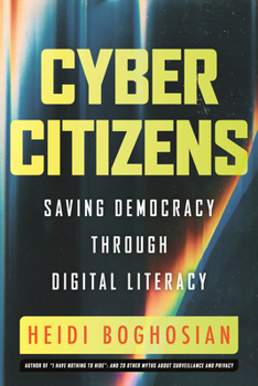 Hardcover Cyber Citizens: Saving Democracy with Digital Literacy Book