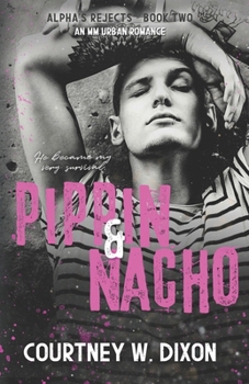 Pippin & Nacho Alternate Cover - Book #2 of the Alpha's Rejects