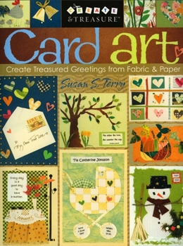 Paperback Card Art: Create Treasured Greetings from Fabric & Paper Book
