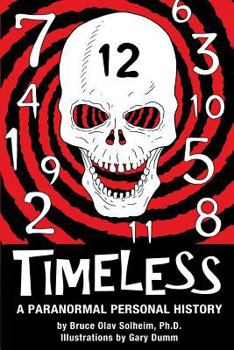 Paperback Timeless: A Paranormal Personal History Book
