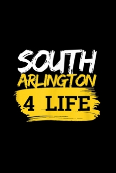 Paperback South Arlington 4 Life Notebook: Blank Lined Notebook Journal for Work, School, Office - 6x9 110 page Book