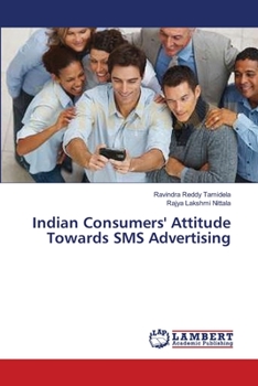 Paperback Indian Consumers' Attitude Towards SMS Advertising Book