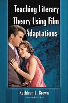 Paperback Teaching Literary Theory Using Film Adaptations Book