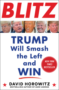 Hardcover Blitz: Trump Will Smash the Left and Win Book