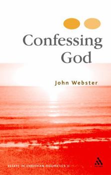 Paperback Confessing God: Essays in Christian Dogmatics II Book