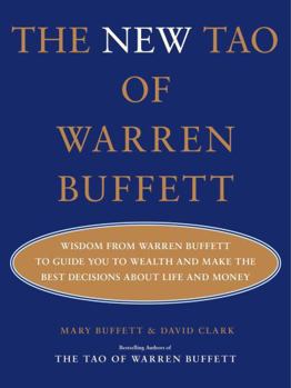 Hardcover The New Tao of Warren Buffett: Wisdom from Warren Buffett to Guide You to Wealth and Make the Best Decisions about Life and Money Book