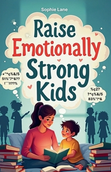 Paperback Raise Emotionally Strong Kids Book