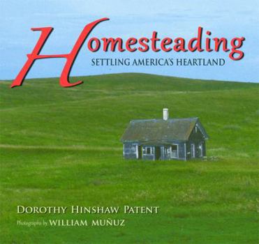 Homesteading: Settling America's Heartland