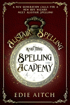 Paperback Alistair Spelling and the Spelling Academy Book
