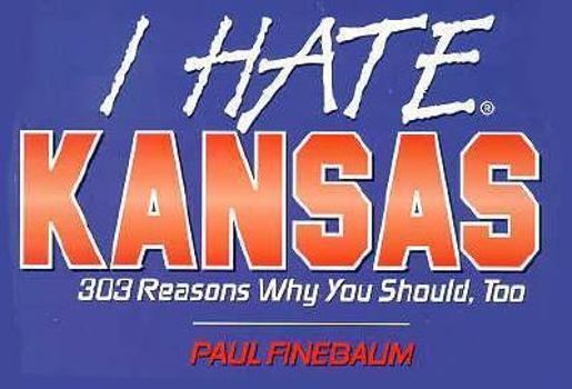 Paperback I Hate Kansas (Vol. 1) Book