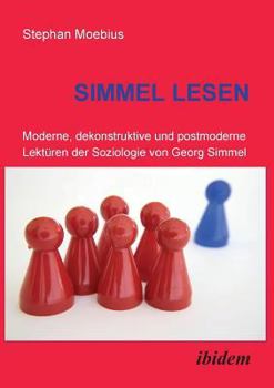 Paperback Simmel Lesen. Moderne, dekonstruktive und postmoderne Lektüren der Soziologie von Georg Simmel [German] Book