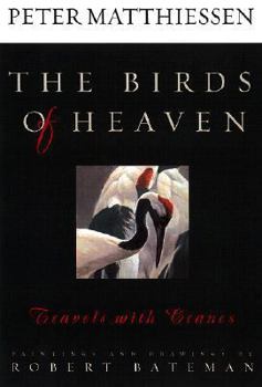 Hardcover The Birds of Heaven: Travels with Cranes Book