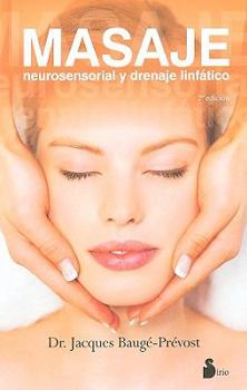 Paperback Masaje: Neurosensorial y Drenaje Linfatico [Spanish] Book