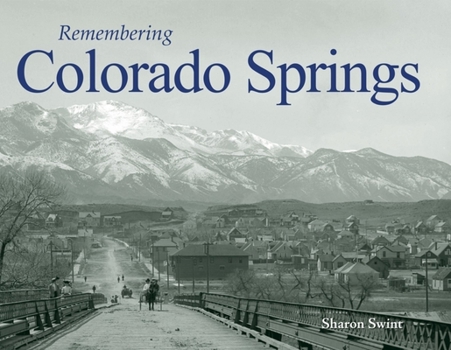 Paperback Remembering Colorado Springs Book