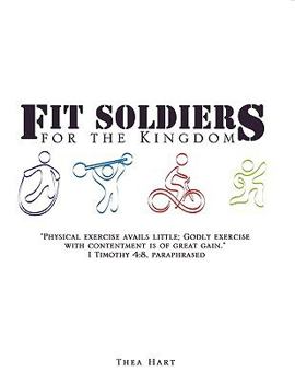 Paperback Fit Soldiers for the Kingdom Book