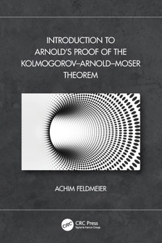Paperback Introduction to Arnold's Proof of the Kolmogorov-Arnold-Moser Theorem Book