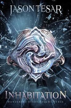 Paperback Inhabitation: Wandering Stars Volume Three Book