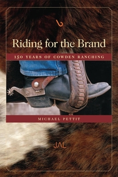 Hardcover Riding for the Brand: 150 Years of Cowden Ranching Book