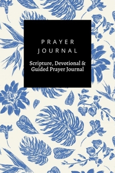 Paperback Prayer Journal, Scripture, Devotional & Guided Prayer Journal: Vintage Floral Tropical design, Prayer Journal Gift, 6x9, Soft Cover, Matte Finish Book