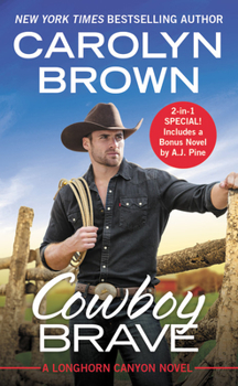 Mass Market Paperback Cowboy Brave: Two Full Books for the Price of One Book