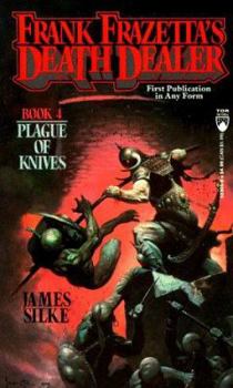 Plague of Knives (Frank Frazetta's Death Dealer, Book 4) - Book #4 of the Frank Frazetta's Death Dealer