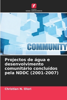 Paperback Projectos de água e desenvolvimento comunitário concluídos pela NDDC (2001-2007) [Portuguese] Book