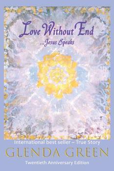 Paperback Love Without End: Jesus Speaks... Book