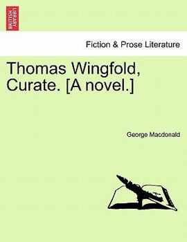 Paperback Thomas Wingfold, Curate. [A Novel.] Vol. II Book