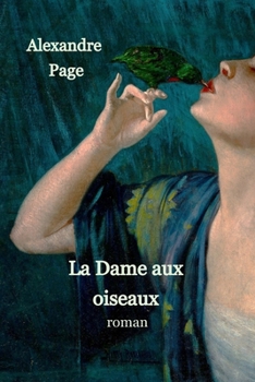 Paperback La Dame aux oiseaux (suspense fantastique) [French] Book